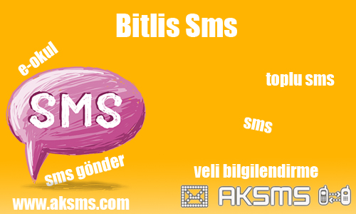 Bitlis sms,okul sms,e-okul sms,şirket sms,bitlis toplu sms