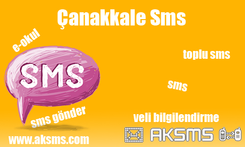 Çanakale sms,okul sms,e-okul sms,şirket sms,çanakkale toplu sms